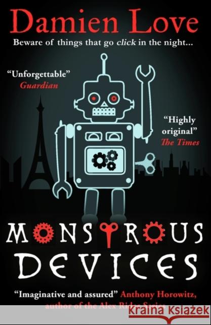 Monstrous Devices: THE TIMES CHILDREN’S BOOK OF THE WEEK Damien Love 9781786078742