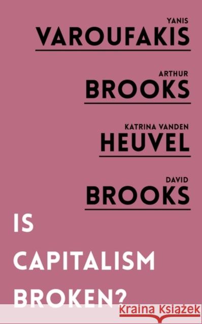 Is Capitalism Broken? David Brooks 9781786079176 Oneworld Publications