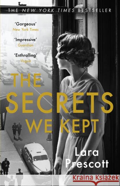 The Secrets We Kept: The sensational Cold War spy thriller Prescott Lara 9781786090744