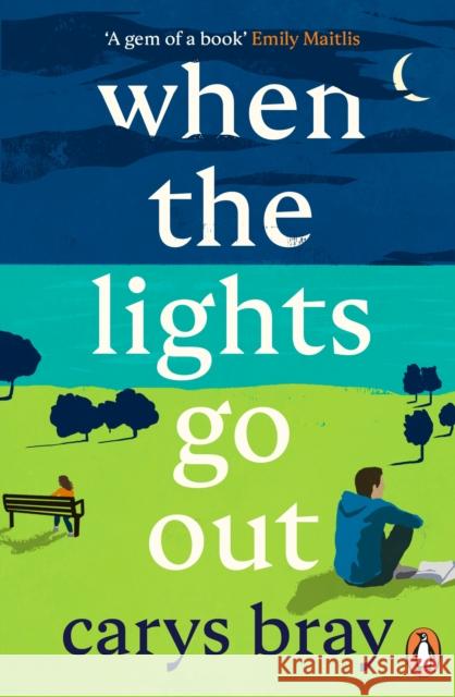When the Lights Go Out Carys Bray 9781786091093