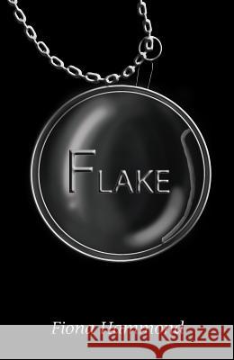 Flake Fiona Hammond 9781786121677 Austin Macauley Publishers
