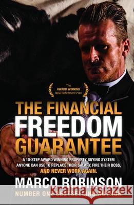 The Financial Freedom Guarantee Marco Robinson   9781786124975