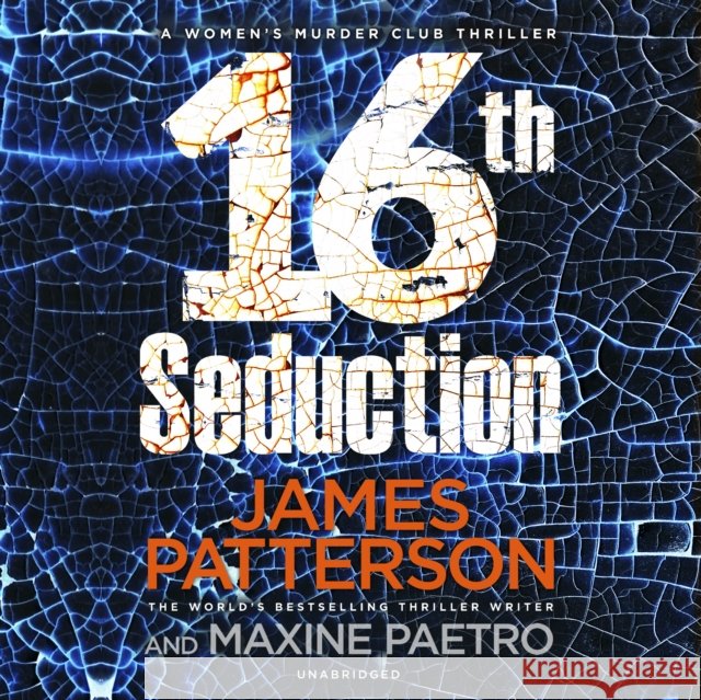 16th Seduction : A heart-stopping disease - or something more sinister? (Women's Murder Club 16) Patterson, James 9781786140340 A Women's Murder Club Thriller