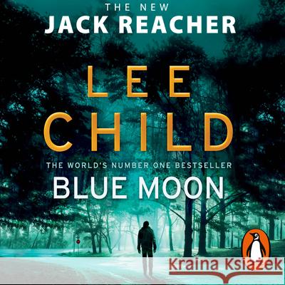 Blue Moon: (Jack Reacher 24) Lee Child 9781786141828 Cornerstone