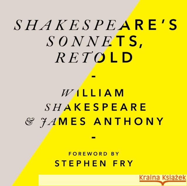 Shakespeare's Sonnets, Retold James Anthony 9781786142528 Cornerstone