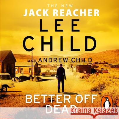 Better Off Dead: (Jack Reacher 26) Andrew Child 9781786144560