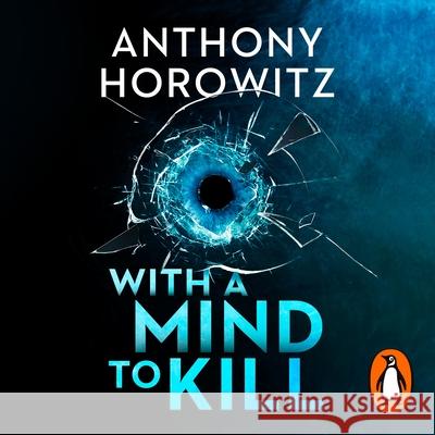 With a Mind to Kill: the action-packed Richard and Judy Book Club Pick Anthony Horowitz 9781786144881 Cornerstone