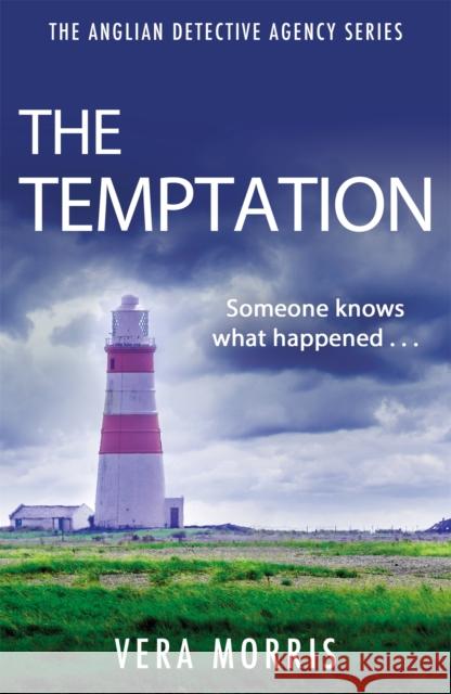 The Temptation: The Anglian Detective Agency Series Vera Morris 9781786152763