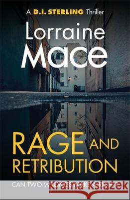 Rage and Retribution Lorraine Mace 9781786156853 