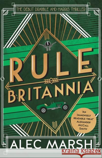 Rule Britannia: 'A rollicking good read' Ian Rankin Alec Marsh 9781786157188