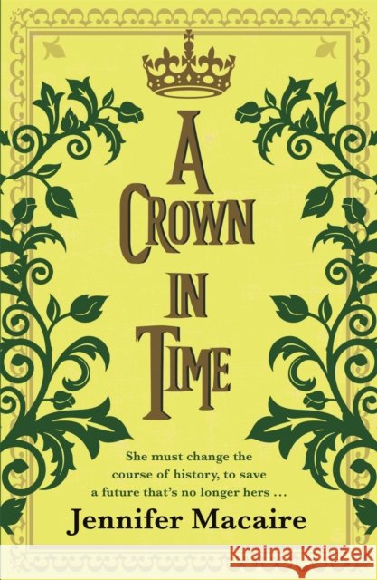 A Crown in Time Jennifer Macaire 9781786157768