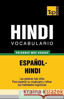 Vocabulario Español-Hindi - 7000 palabras más usadas Andrey Taranov 9781786165589 T&p Books