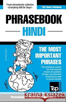 English-Hindi phrasebook and 3000-word topical vocabulary Andrey Taranov 9781786167613 T&p Books