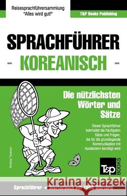 Sprachführer Deutsch-Koreanisch und Kompaktwörterbuch mit 1500 Wörtern Andrey Taranov 9781786168146 T&p Books