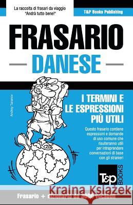 Frasario Italiano-Danese e vocabolario tematico da 3000 vocaboli Andrey Taranov 9781786168474 T&p Books