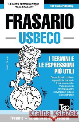 Frasario Italiano-Usbeco e vocabolario tematico da 3000 vocaboli Andrey Taranov 9781786168504 T&p Books