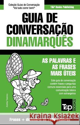 Guia de Conversação Português-Dinamarquês e dicionário conciso 1500 palavras Taranov, Andrey 9781786168672 T&p Books