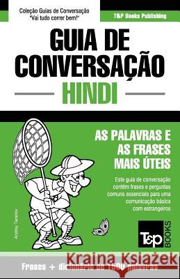 Guia de Conversação Português-Hindi e dicionário conciso 1500 palavras Taranov, Andrey 9781786168719 T&p Books