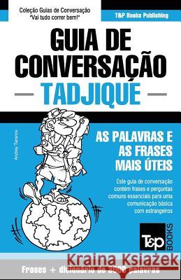 Guia de Conversação Português-Tadjique e vocabulário temático 3000 palavras Andrey Taranov 9781786168795 T&p Books