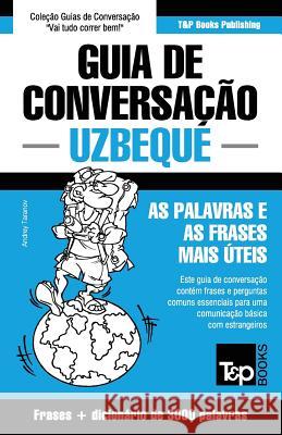 Guia de Conversação Português-Uzbeque e vocabulário temático 3000 palavras Taranov, Andrey 9781786168801 T&p Books