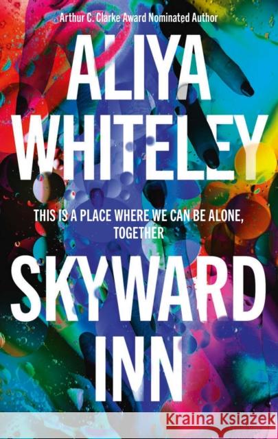 Skyward Inn Aliya Whiteley 9781786184733 Rebellion