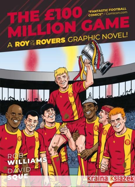 Roy of the Rovers: The £100 Million Game Rob Williams 9781786184979 Rebellion