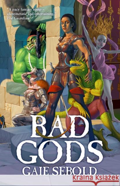 Bad Gods Gaie Sebold 9781786185341 Rebellion Publishing Ltd.