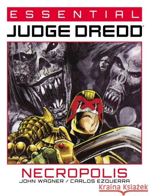 Essential Judge Dredd: Necropolis John Wagner Carlos Ezquerra 9781786185662