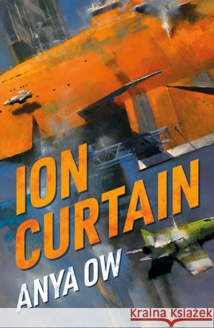 Ion Curtain Anya Ow 9781786185990 Rebellion Publishing Ltd.