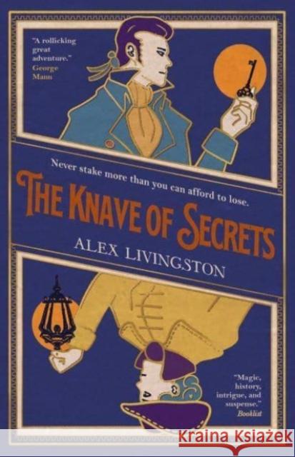 The Knave of Secrets Alex Livingston 9781786186102