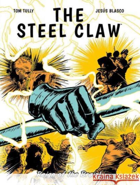 The Steel Claw: Reign of The Brain Tom Tully 9781786186812