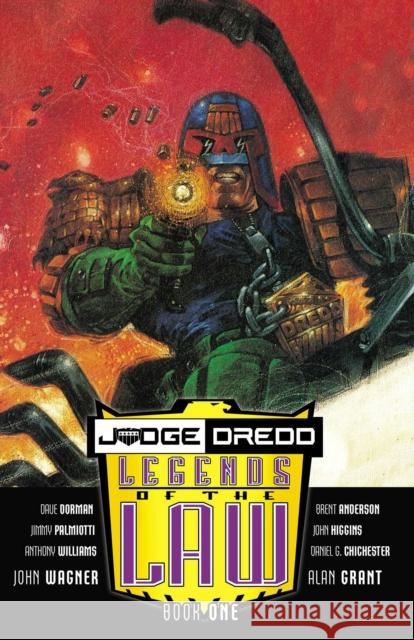Judge Dredd: Legends of The Law: Book One John Wagner, Alan Grant, Anthony Williams, Brent Anderson 9781786186850 Rebellion Publishing Ltd.