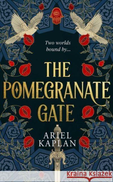 The Pomegranate Gate Ariel Kaplan 9781786188243 Rebellion Publishing Ltd.