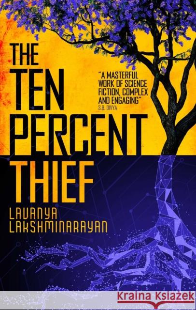 The Ten Percent Thief Lavanya Lakshminarayan 9781786188533 Rebellion