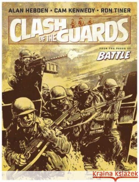 Clash of the Guards Alan Hebden Cam Kennedy 9781786189516 Rebellion