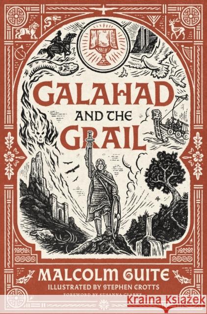 Galahad and the Grail: Merlin's Isle Volume 1 Malcolm Guite 9781786227126 Canterbury Press Norwich