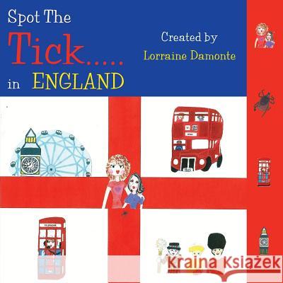 Spot the Tick..... in England Damonte, Lorraine 9781786230676 Spot the Tick