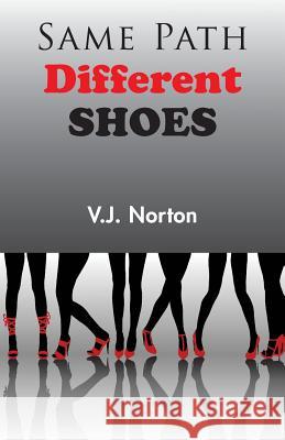 Same Path, Different Shoes  9781786238245 Grosvenor House Publishing Ltd
