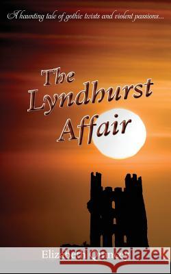 The Lyndhurst Affair Elizabeth Quincey 9781786238580