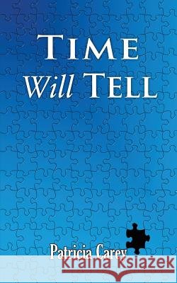 Time Will Tell Patricia Carey 9781786239136