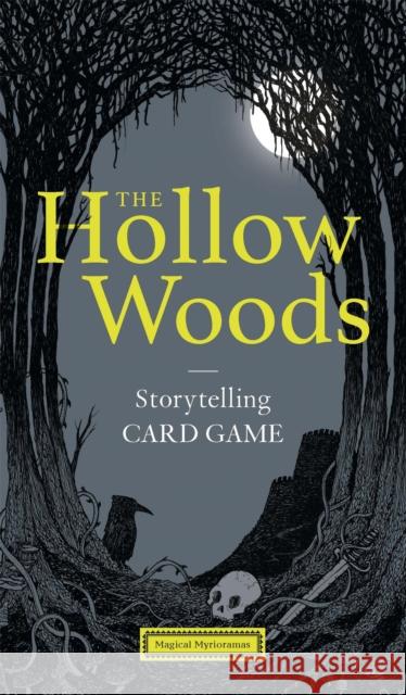 The Hollow Woods: Storytelling Card Game Eason, Rohan Daniel 9781786270221