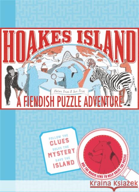 Hoakes Island: A Fiendish Puzzle Adventure Ian Friel 9781786270320 Hachette Children's Group