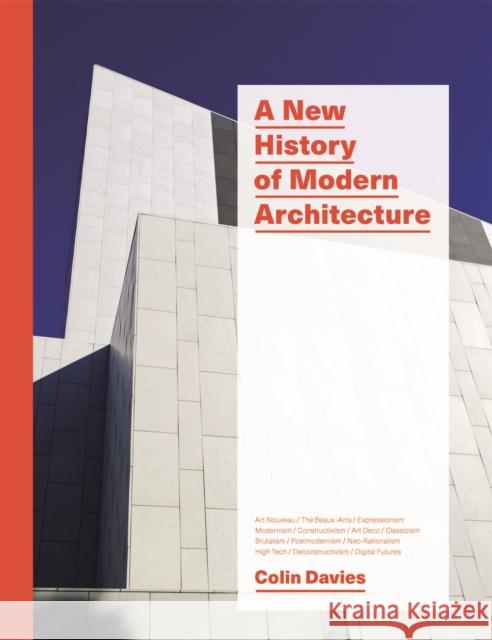 A New History of Modern Architecture Colin Davies 9781786270573