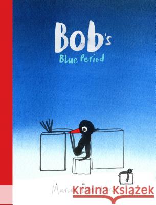 Bob's Blue Period Marion Deuchars 9781786270702 Laurence King