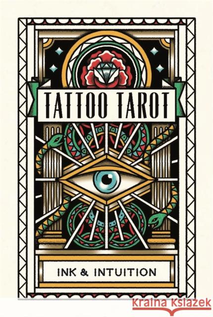 Tattoo Tarot : Ink & Intuition Megamunden 9781786272058 Laurence King