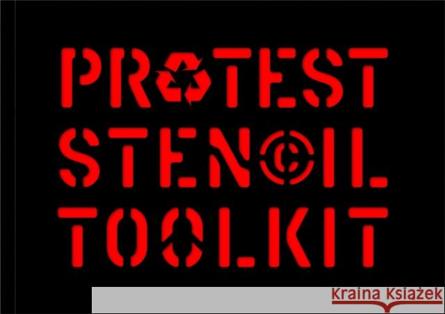 Protest Stencil Toolkit: Revised Edition Thomas, Patrick 9781786273710 Laurence King