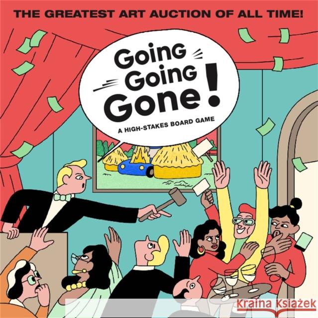 Going, Going, Gone!: A High-Stakes Board Game (Travel the World. Make Private Deals. Visit Art Fairs. Outbid Your Friends) Landrein, Simon 9781786274083 Laurence King