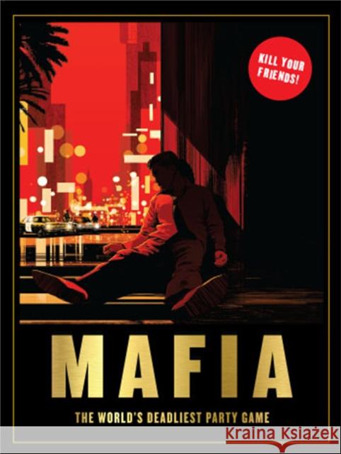 Mafia: The World's Deadliest Party Game Hyland, Angus 9781786274137 Laurence King