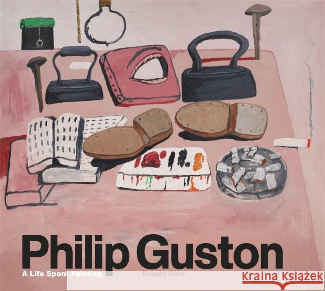 Philip Guston: A Life Spent Painting Robert Storr 9781786274168 Orion Publishing Co