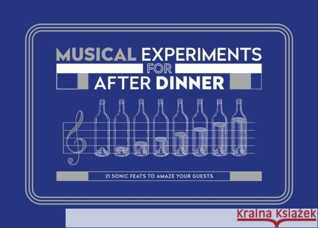 Musical Experiments for After Dinner Hyland, Angus; Parkinson, Tom 9781786275080